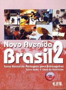 Novo Avenida Brasil 2: Brasilianisch - Portugiesisch. Lehrbuch mit integriertem Übungsbuch: BD 2