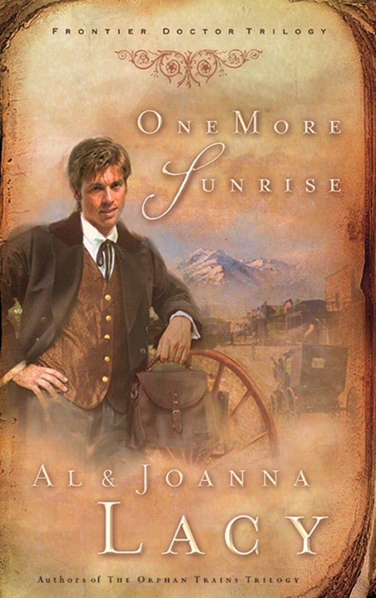 One More Sunrise (Frontier Doctor Trilogy, Band 1)