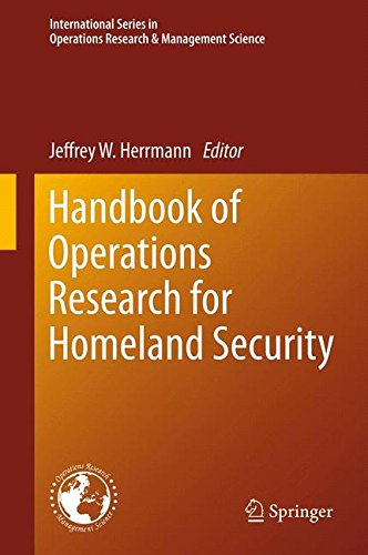 Handbook of Operations Research for Homeland Security (International Series in Operations Research & Management Science)