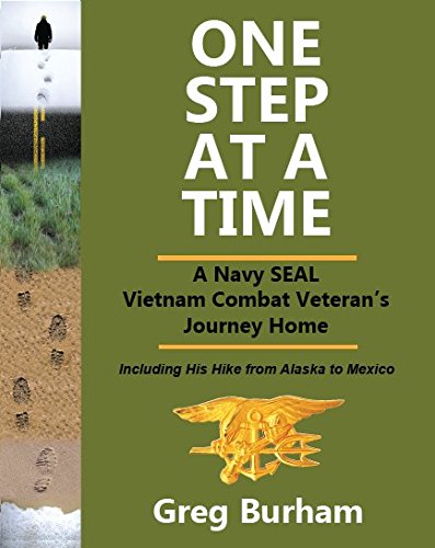 One Step at a Time: A Navy SEAL Vietnam Combat Veteran's Journey Home