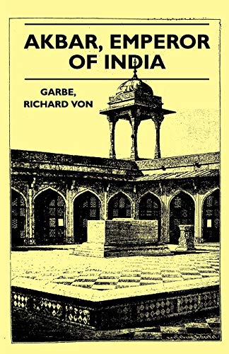 Akbar, Emperor of India