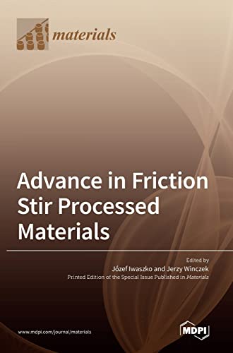 Advance in Friction Stir Processed Materials