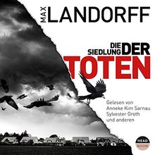 Die Siedlung der Toten (2 mp3, ungekürzte Lesung))