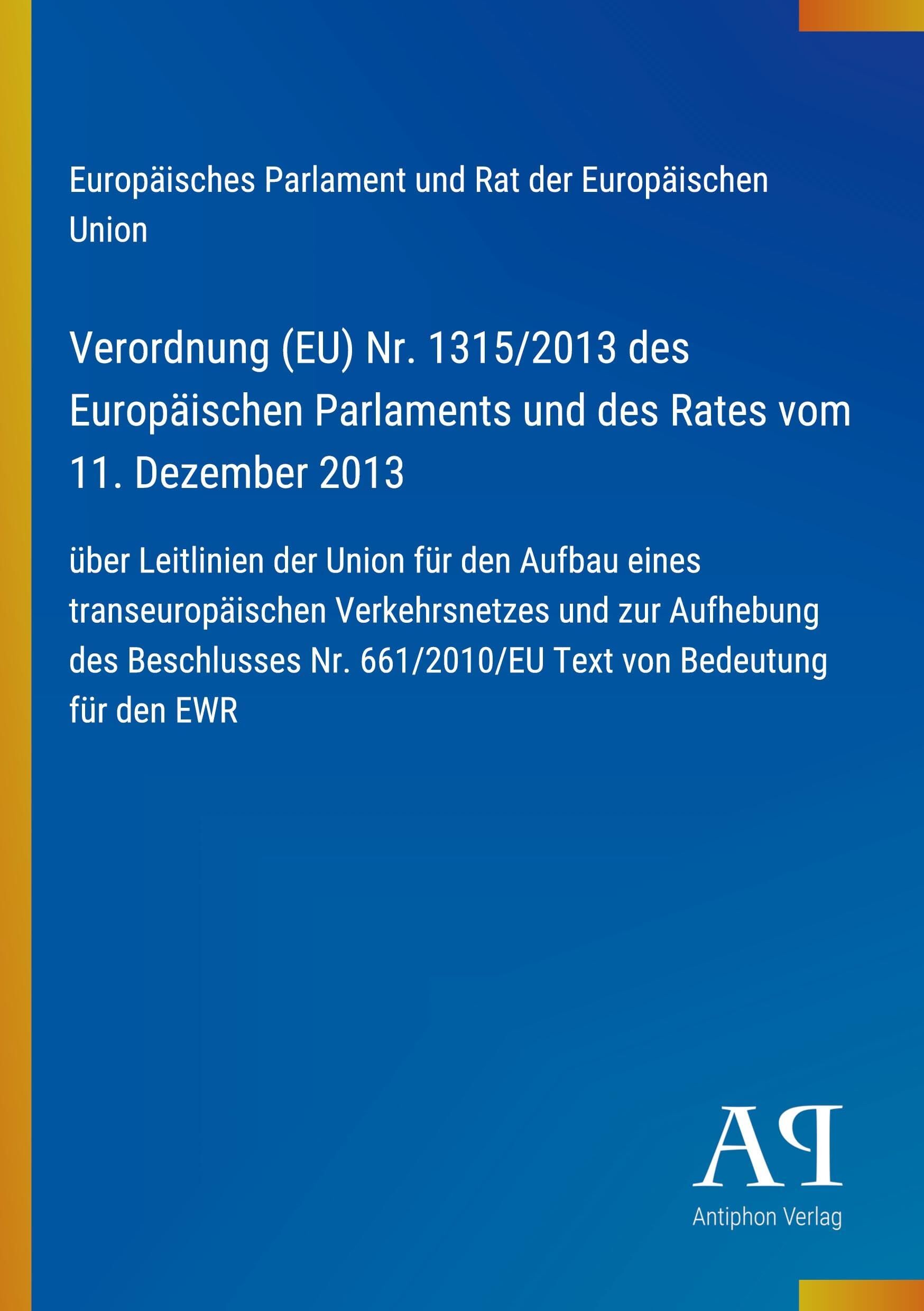 Verordnung (EU) Nr. 1315/2013 des Europäischen Parlaments und des Rates vom 11. Dezember 2013