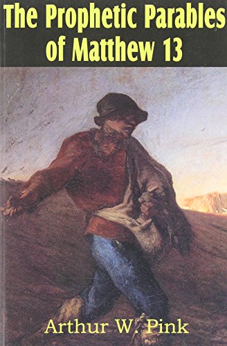 The Prophetic Parables of Matthew 13