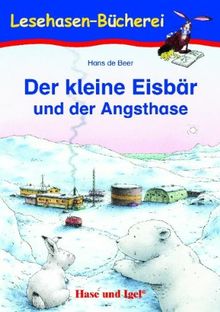 Der kleine Eisbär und der Angsthase: Schulausgabe