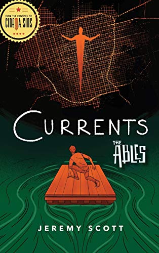 Currents: The Ables, Book 3 (The Ables, 3, Band 3)