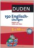 150 Englischübungen 5. bis 10. Klasse: Regeln und Texte zum Üben