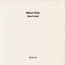 Hubert Fichte /Jean Genet: Ein Interview. Franz. /Dt.