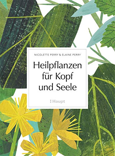 Heilpflanzen für Kopf und Seele - Nicolette Perry Elaine Perry Gebunden