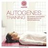 entspanntSEIN - Autogenes Training (Das einfache und bewährte Übungsprogramm zur Selbstentspannung)