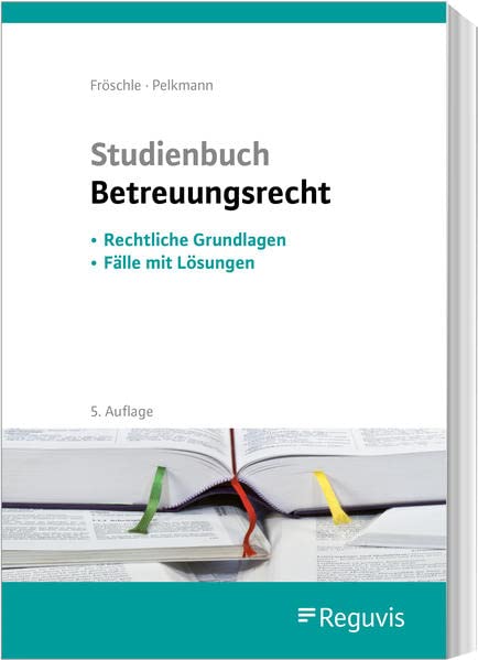 Studienbuch Betreuungsrecht - Tobias Fröschle Katharina Pelkmann Kartoniert (TB)