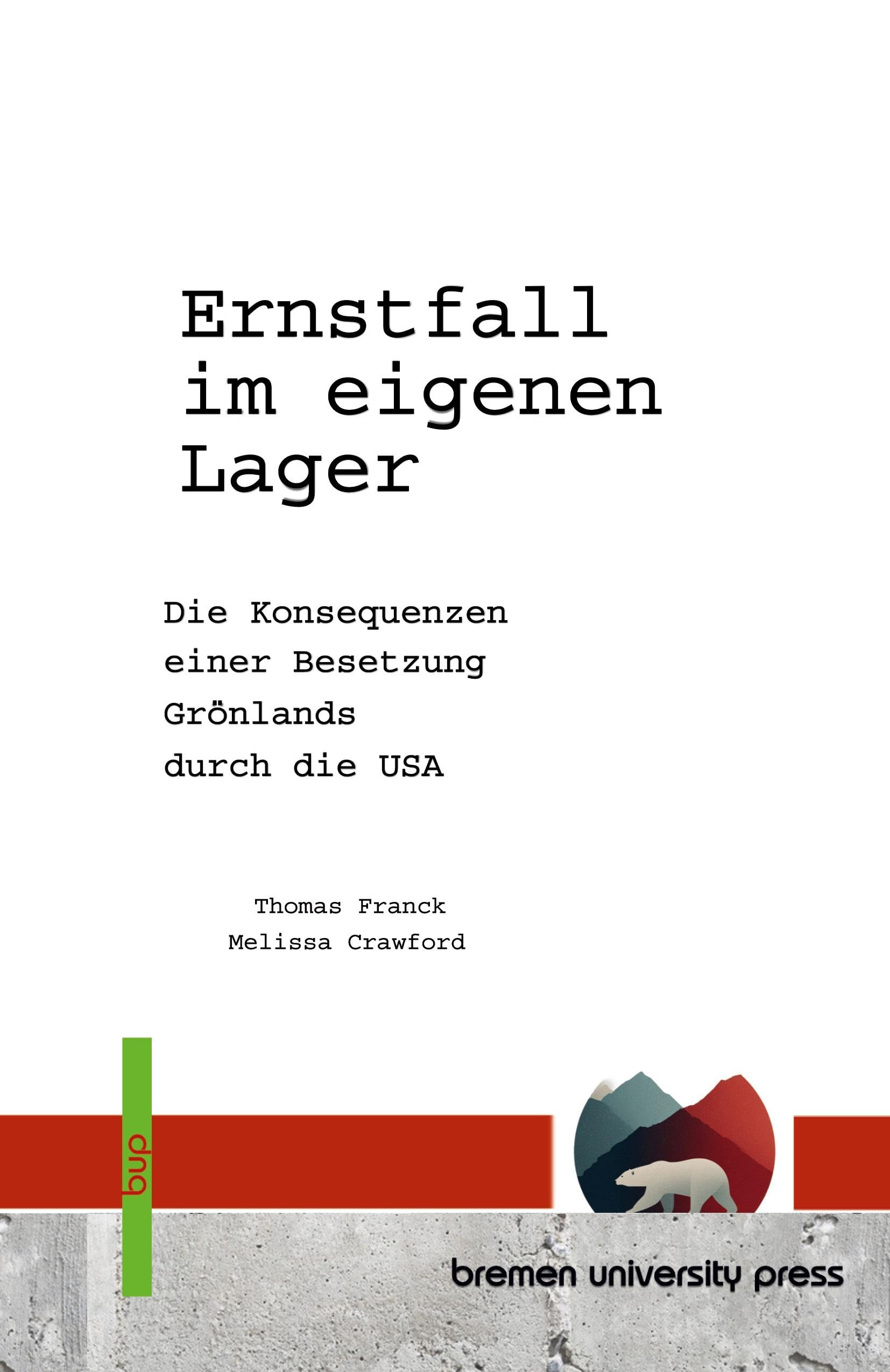 Ernstfall im eigenen Lager: Die Konsequenzen einer Besetzung Grönlands durch die USA