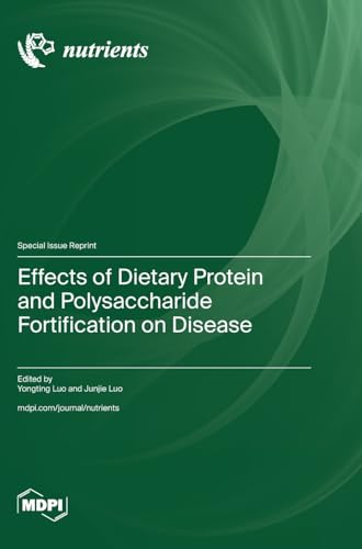 Effects of Dietary Protein and Polysaccharide Fortification on Disease