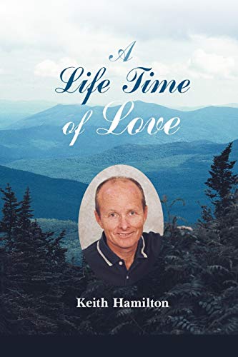 A Life Time of Love: Poems to Heal the Heart & Soul