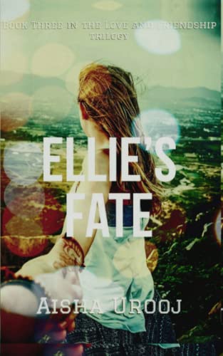 Ellie's Fate (Love & Friendship, Band 3)