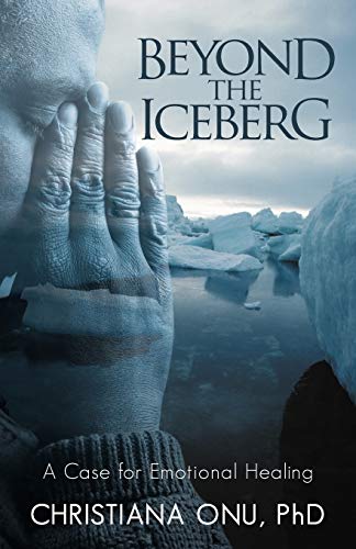 Beyond the Iceberg: A Case for Emotional Healing