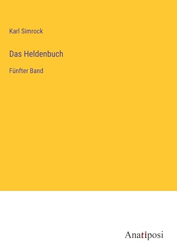 Das Heldenbuch: Fünfter Band