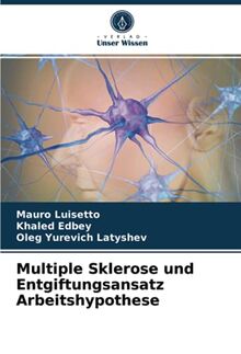 Multiple Sklerose und Entgiftungsansatz Arbeitshypothese