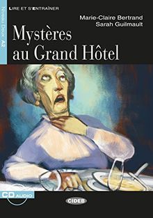 Mystères au Grand Hôtel: Französische Lektüre für das 2., 3. und 4. Lernjahr. Buch + Audio-CD (Lire et s'entrainer)