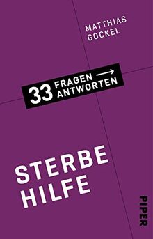 Sterbehilfe (33 Fragen – 33 Antworten 7): 33 Fragen - 33 Antworten 7