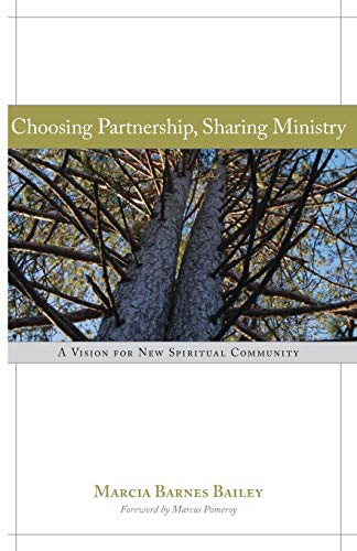 Choosing Partnership, Sharing Ministry: A Vision for New Spiritual Community