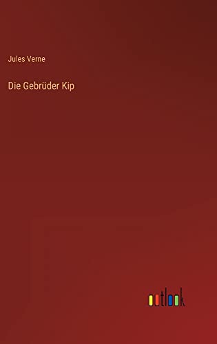 Die Gebrüder Kip