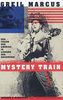 Mystery Train: Der Traum von Amerika in Liedern der Rockmusik