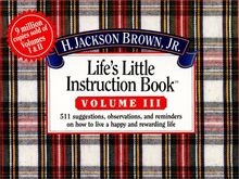 Life's Little Instruction Book (Life's Little Instruction Book , Vol 3)