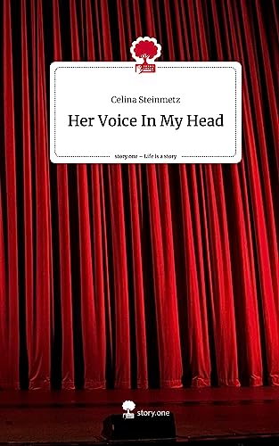 Her Voice In My Head. Life is a Story - story.one