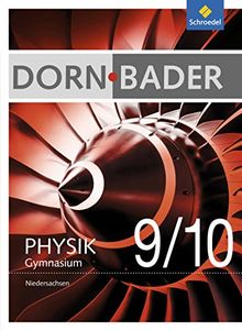 Dorn / Bader Physik SI - Ausgabe 2012 für Niedersachsen: Schülerband 9 / 10