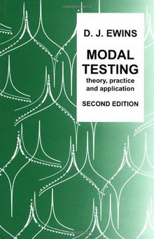 Modal Testing: Theory, Practice and Application (Mechanical Engineering Research Studies (Research Studies Press))