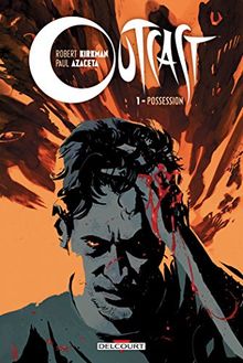 Outcast. Vol. 1. Possession