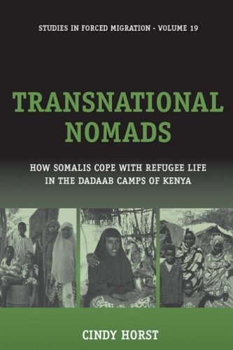 Transnational Nomads: How Somalis Cope with Refugee Life in the Dadaab Camps of Kenya (Studies in Forced Migration)