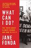 What Can I Do?: My Path from Climate Despair to Action