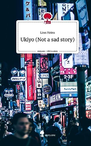 Ukiyo (Not a sad story). Life is a Story - story.one