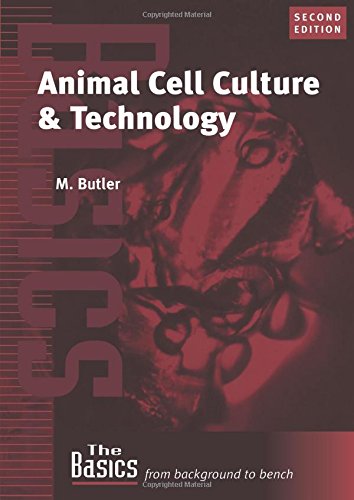 Animal Cell Culture and Technology (THE BASICS (Garland Science)): The Basics (The Basics Garland Science) (Basics (Oxford, England).)