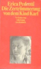 Die Zertrümmerung von dem Kind Karl und anderen Personen: Veränderung