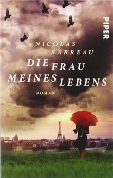 Die Frau meines Lebens: Roman