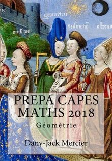 PREPA CAPES MATHS 2018 Géométrie