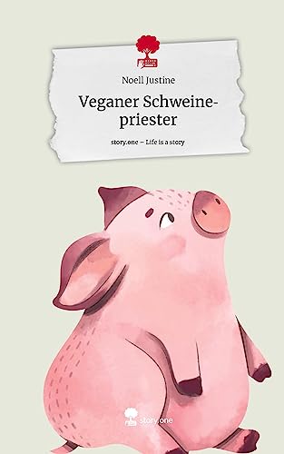 Veganer Schweinepriester. Life is a Story - story.one