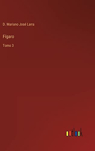 Fígaro: Tomo 3