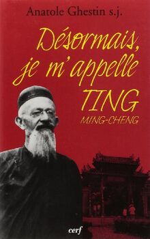 Désormais, je m'appelle Ting Ming-Cheng