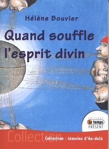 Quand souffle l'esprit divin