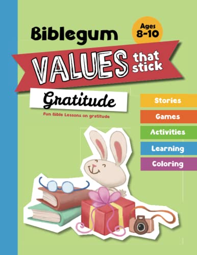 Fun Bible Lessons on Gratitude: Values that Stick (Biblegum, Band 2)