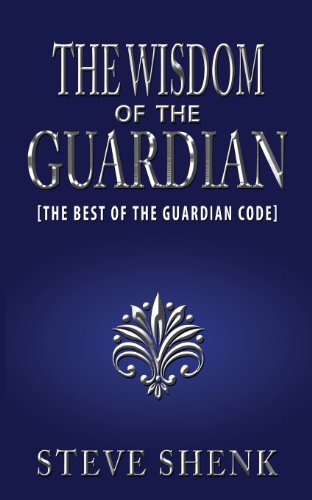 The Wisdom of the Guardian [The Best of the Guardian Code]