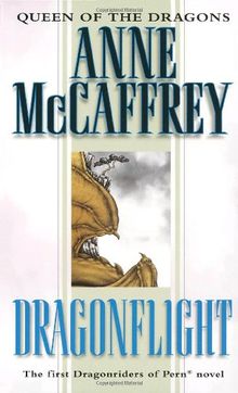 Dragonflight (Dragonriders of Pern Trilogy)