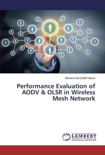 Performance Evaluation of AODV & OLSR in Wireless Mesh Network