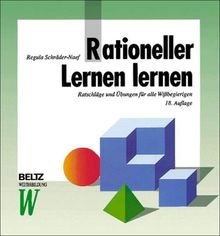 Rationeller Lernen lernen: Ratschläge und Übungen für alle Wissbegierigen (Beltz Weiterbildung)