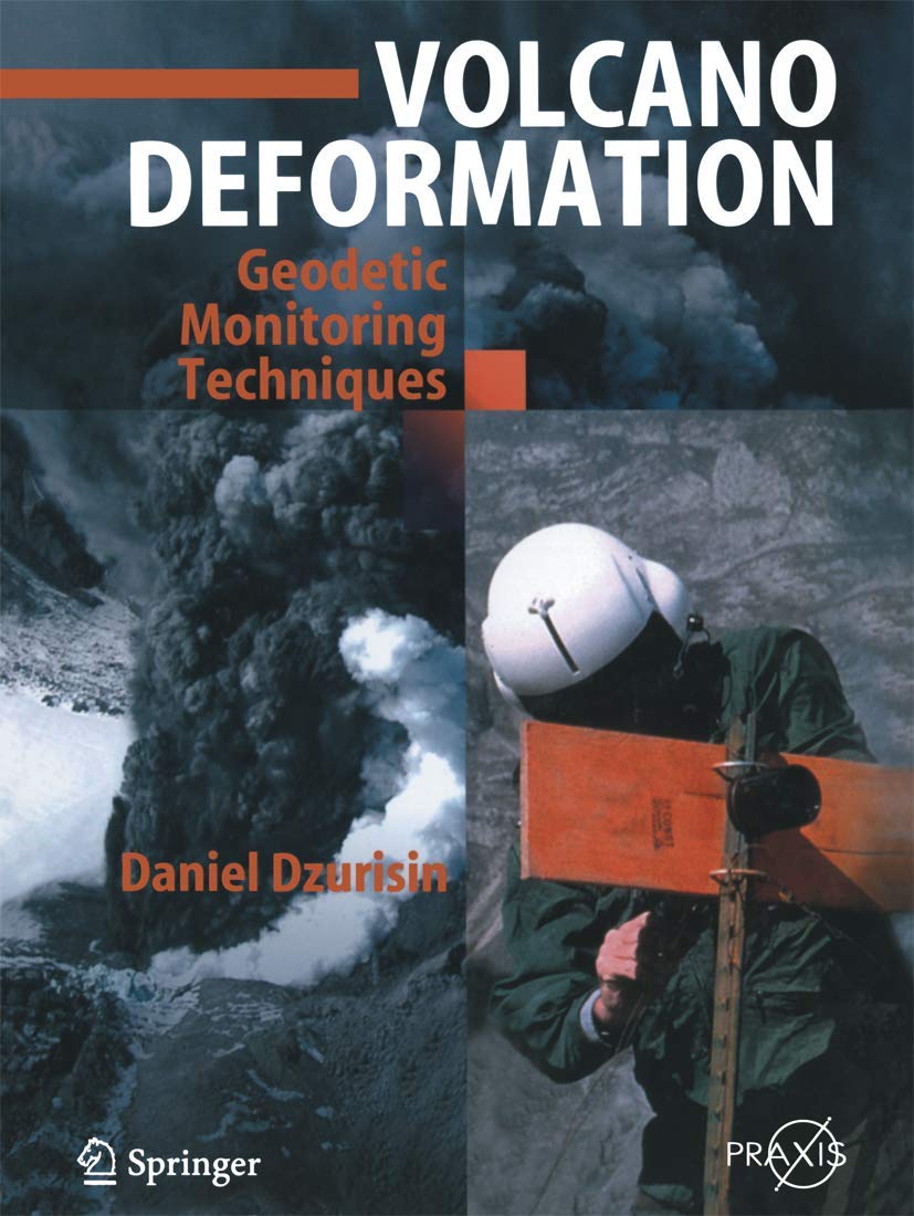 Volcano Deformation: New Geodetic Monitoring Techniques (Springer Praxis Books)